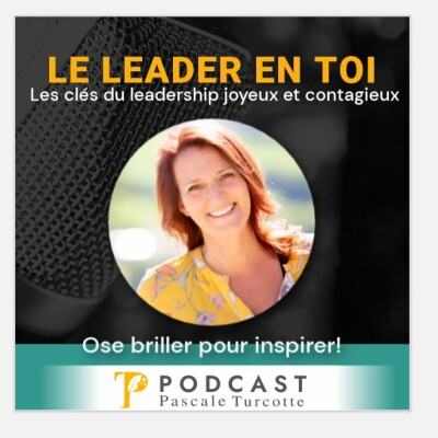Podcast Le Leader en Toi